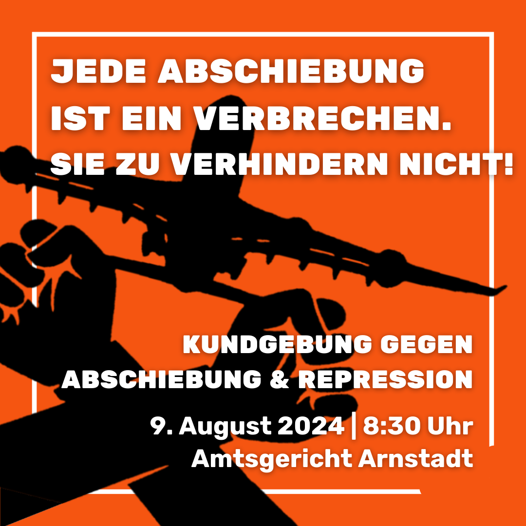 09.08. Arnstadt: Kundgebung gegen Abschiebung und Repression
